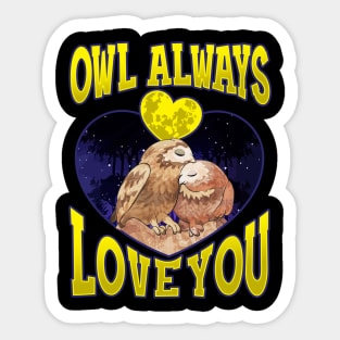 Owl Always Love You Adorable Owl Pun Sticker